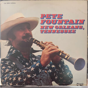 Pete Fountain – New Orleans, Tennessee