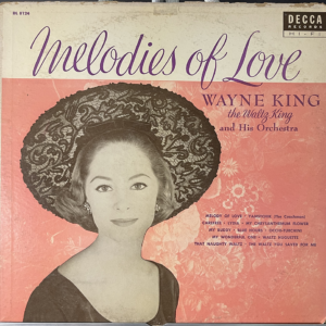 Wayne King And His Orchestra – Melodies Of Love