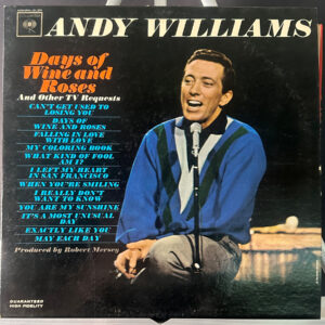 Andy Williams – Days Of Wine And Roses