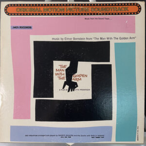 Elmer Bernstein – The Man With The Golden Arm (Soundtrack)