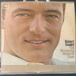 Robert Goulet – The Wonderful World Of Love