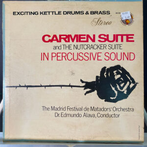 Dr. Edmundo Alava / The Madrid Festival De Matadors' Orchestra – Carmen Suite And The Nutcracker Suite In Percussive Sound