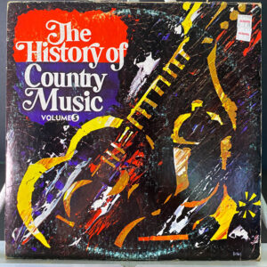 The History Of Country Music - Volume 5