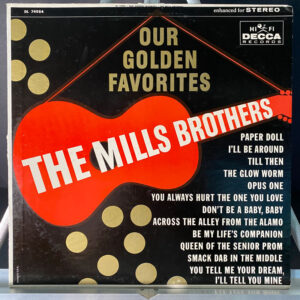 The Mills Brothers – Our Golden Favorites