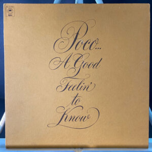 Poco – A Good Feeling To Know