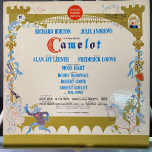 Richard Burton (2), Julie Andrews - Alan Jay Lerner, Frederick Loewe – Camelot
