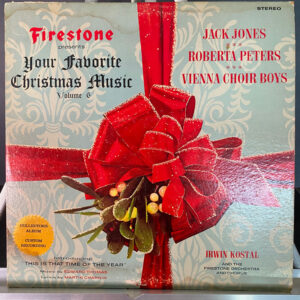 Jack Jones • Roberta Peters • Vienna Choir Boys* With Irwin Kostal Conducting The Firestone Orchestra And Chorus – Firestone Presents Your Favorite Christmas Music Volume 6