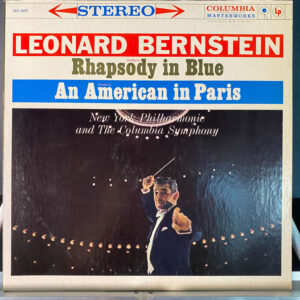 Gershwin*, Leonard Bernstein – Rhapsody In Blue / An American In Paris