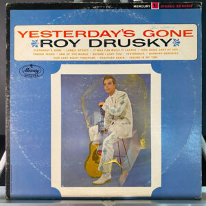 Roy Drusky – Yesterday's Gone