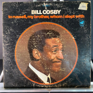 Bill Cosby – To Russell, My Brother, Whom I Slept With