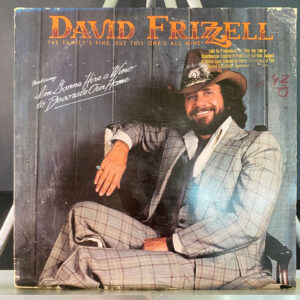 David Frizzell – The Family's Fine, But This One's All Mine!