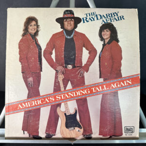 The Ray Darby Affair – America's Standing Tall Again