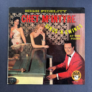 Chet McIntyre Sings ‘N Swings At The Piano