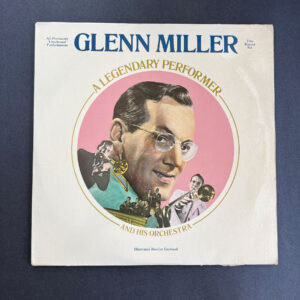 Glenn Miller And His Orchestra A Legendary Performer