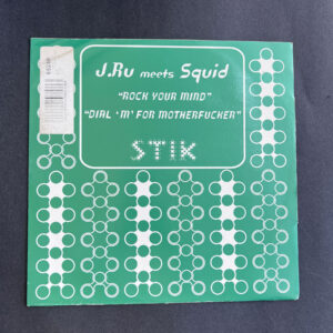 J.Ru* Meets Squid (5) – Rock Your Mind / Dial 'M' For Motherf#$%r