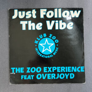 The Zoo Experience* Feat Overjoyd – Just Follow The Vibe
