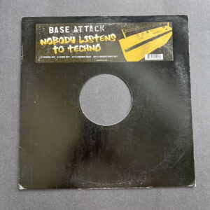 Base Attack –- Nobody Listens To Techno