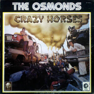 The Osmonds – Crazy Horses