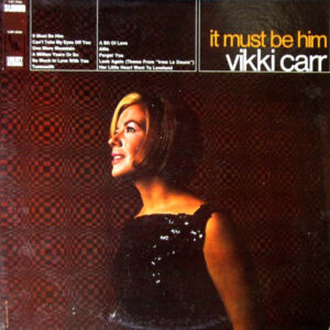 Vikki Carr – It Must Be Him