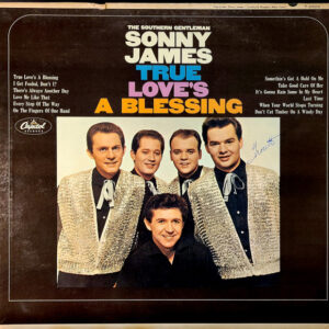 The Southern Gentleman Sonny James* – True Love's A Blessing