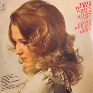 Tanya Tucker – What's Your Mama's Name