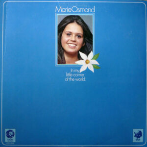 Marie Osmond – In My Little Corner Of The World
