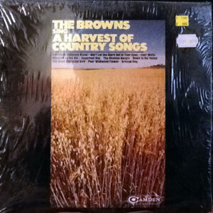 The Browns (3) – The Browns Sing A Harvest Of Country Songs