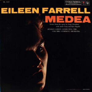 Eileen Farrell – Eileen Farrell As Medea