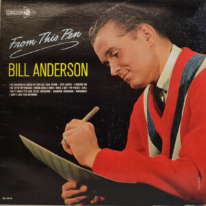 Bill Anderson (2) with The Jordanaires – From This Pen